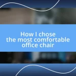 How I chose the most comfortable office chair