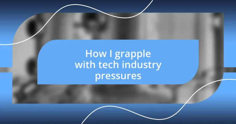 How I grapple with tech industry pressures