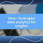 How I leveraged data analytics for insights