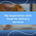 My experience with meal kit delivery services