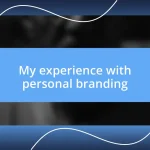 My experience with personal branding