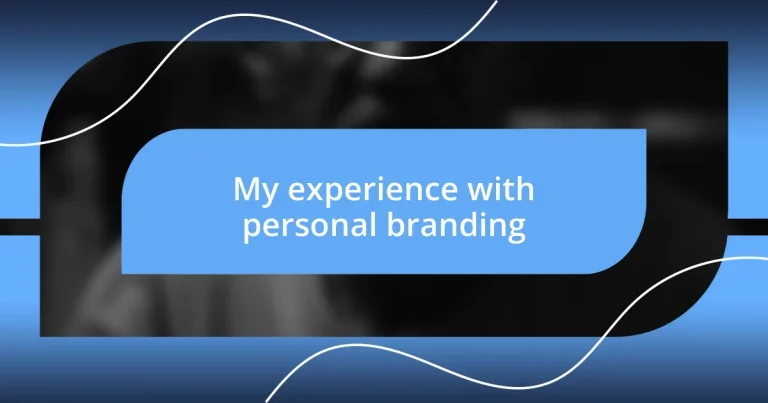 My experience with personal branding