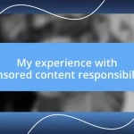 My experience with sponsored content responsibilities