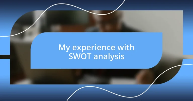 My experience with SWOT analysis