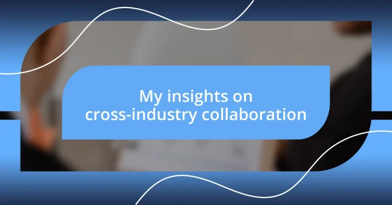 My insights on cross-industry collaboration