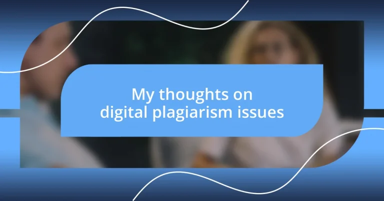 My thoughts on digital plagiarism issues