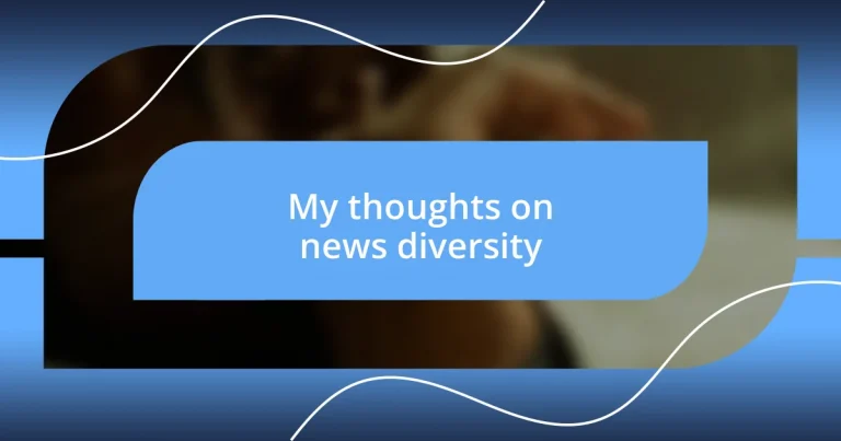 My thoughts on news diversity