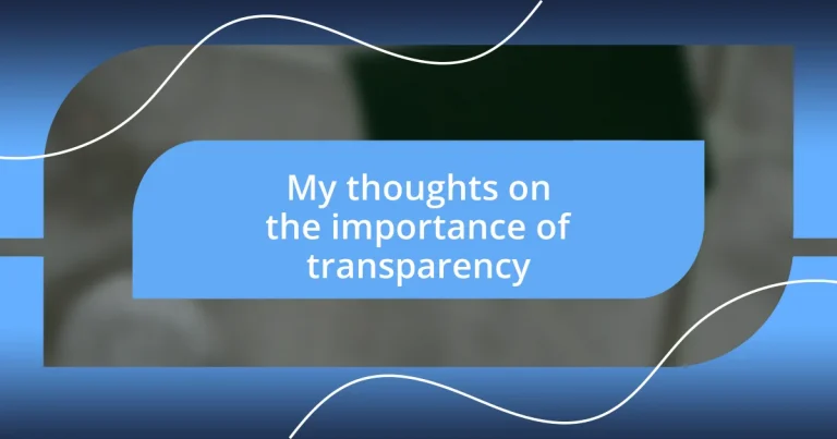 My thoughts on the importance of transparency