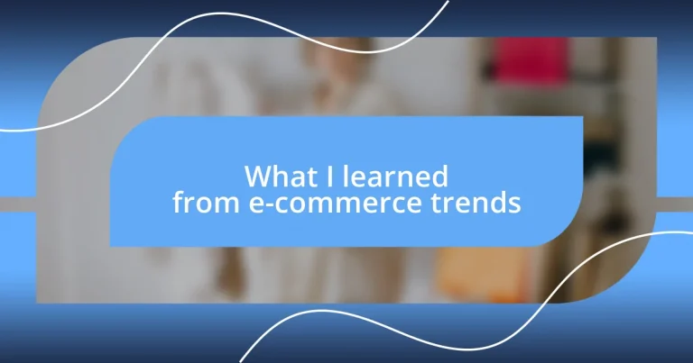 What I learned from e-commerce trends