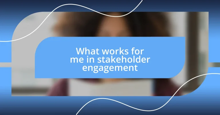 What works for me in stakeholder engagement